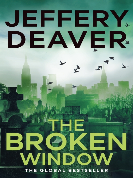 The Broken Window (eBook): Lincoln Rhyme Series, Book 8